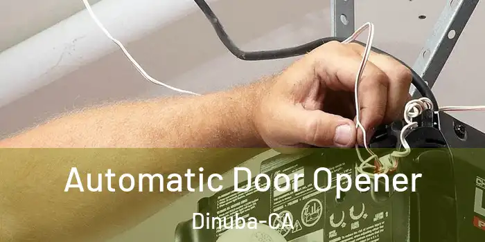  Automatic Door Opener Dinuba-CA