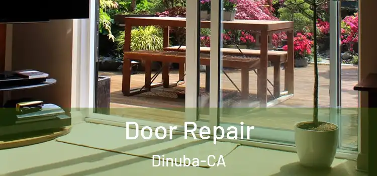 Door Repair Dinuba-CA