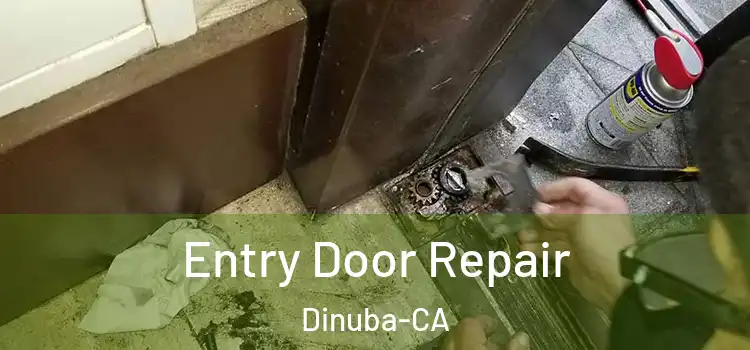  Entry Door Repair Dinuba-CA