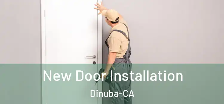  New Door Installation Dinuba-CA