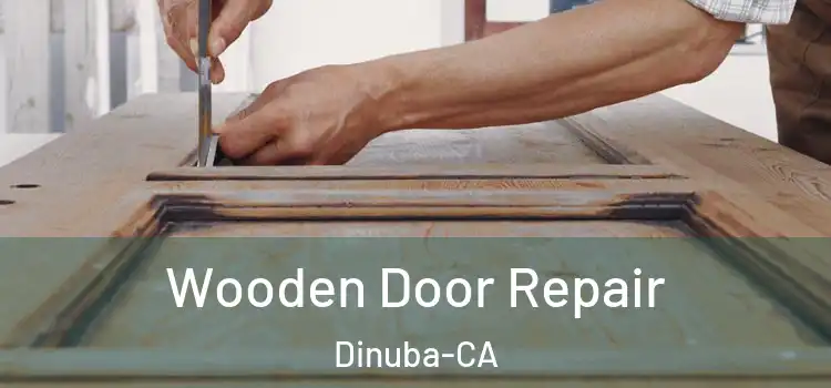  Wooden Door Repair Dinuba-CA